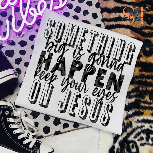 Something Big is Gonna Happen Direct to Film Transfers