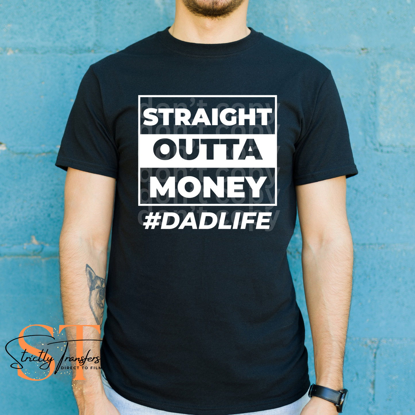 Straight Outta Money #DadLife Direct to Film Transfers