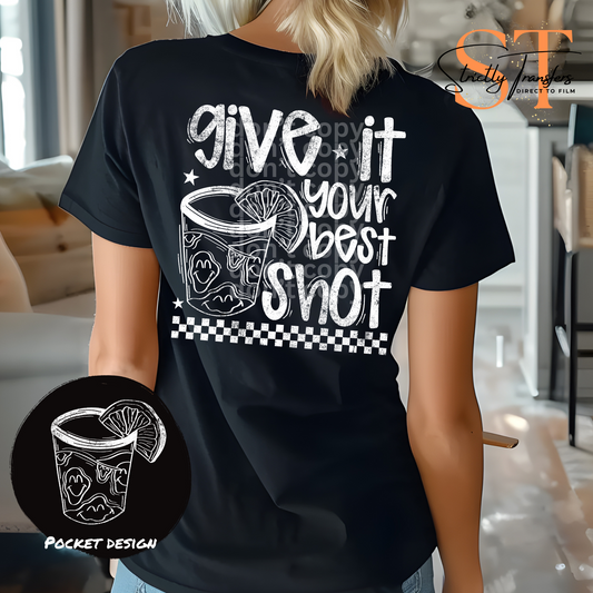 Give it Your Best Shot - Pocket Design Included Direct to Film Transfers