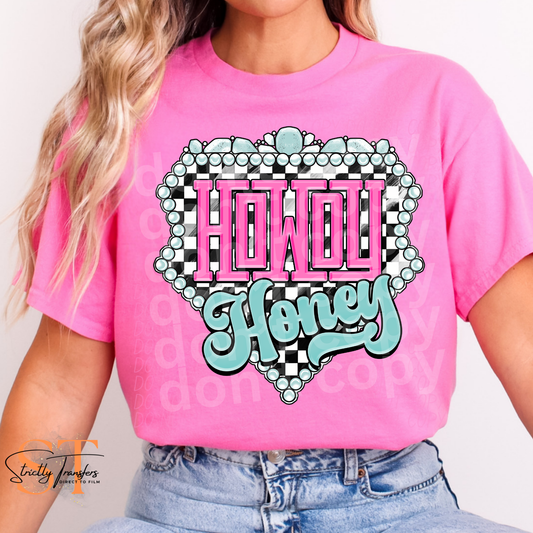 Howdy Honey - 2 Colors Direct to Film Transfers