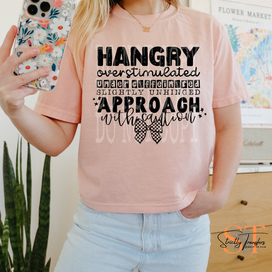 Hangry Approach with Caution Direct to Film Transfers