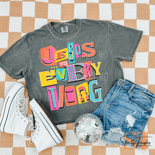 Jesus Over Everything Direct to Film Transfers