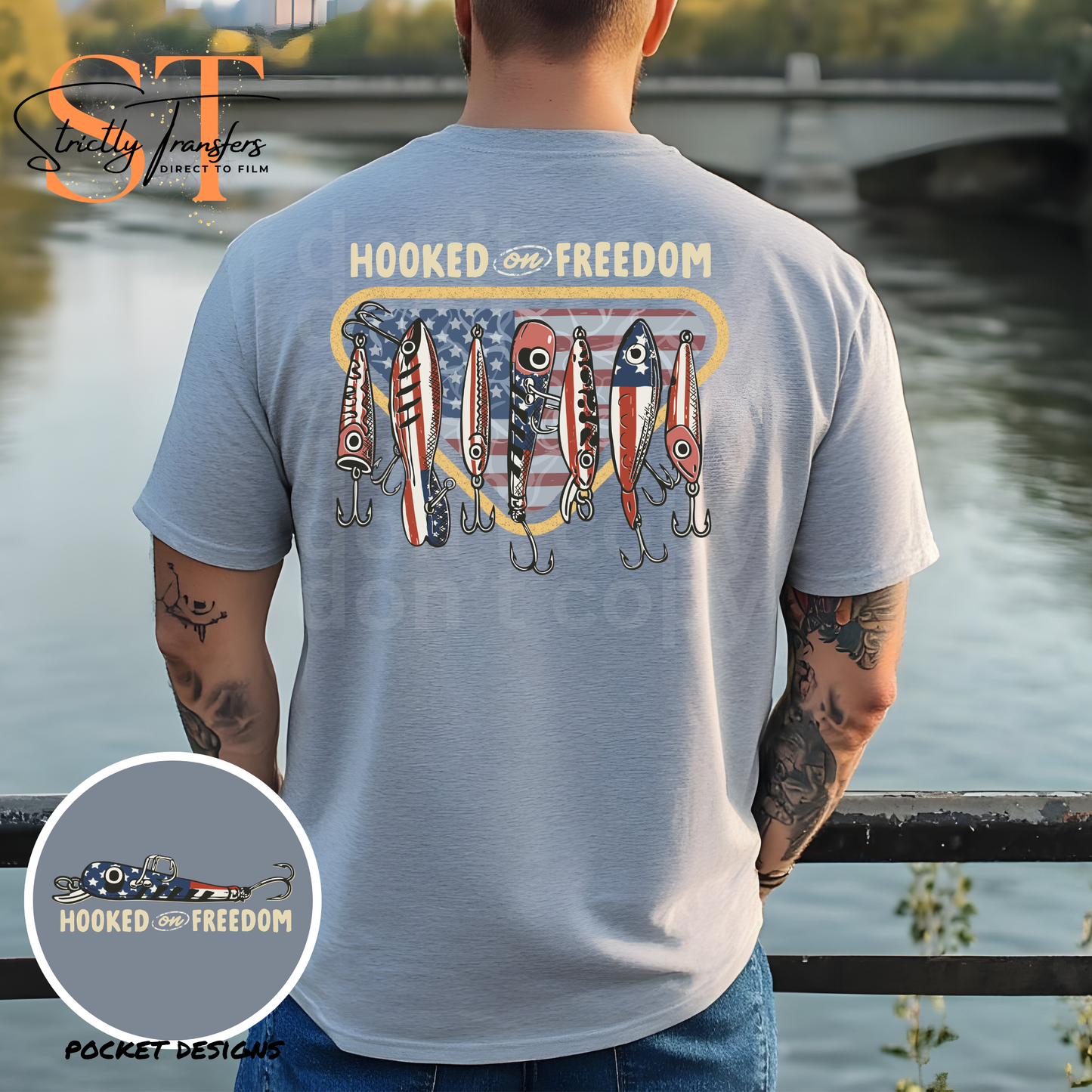 Hooked on Freedom - pocket design included Direct to Film Transfers