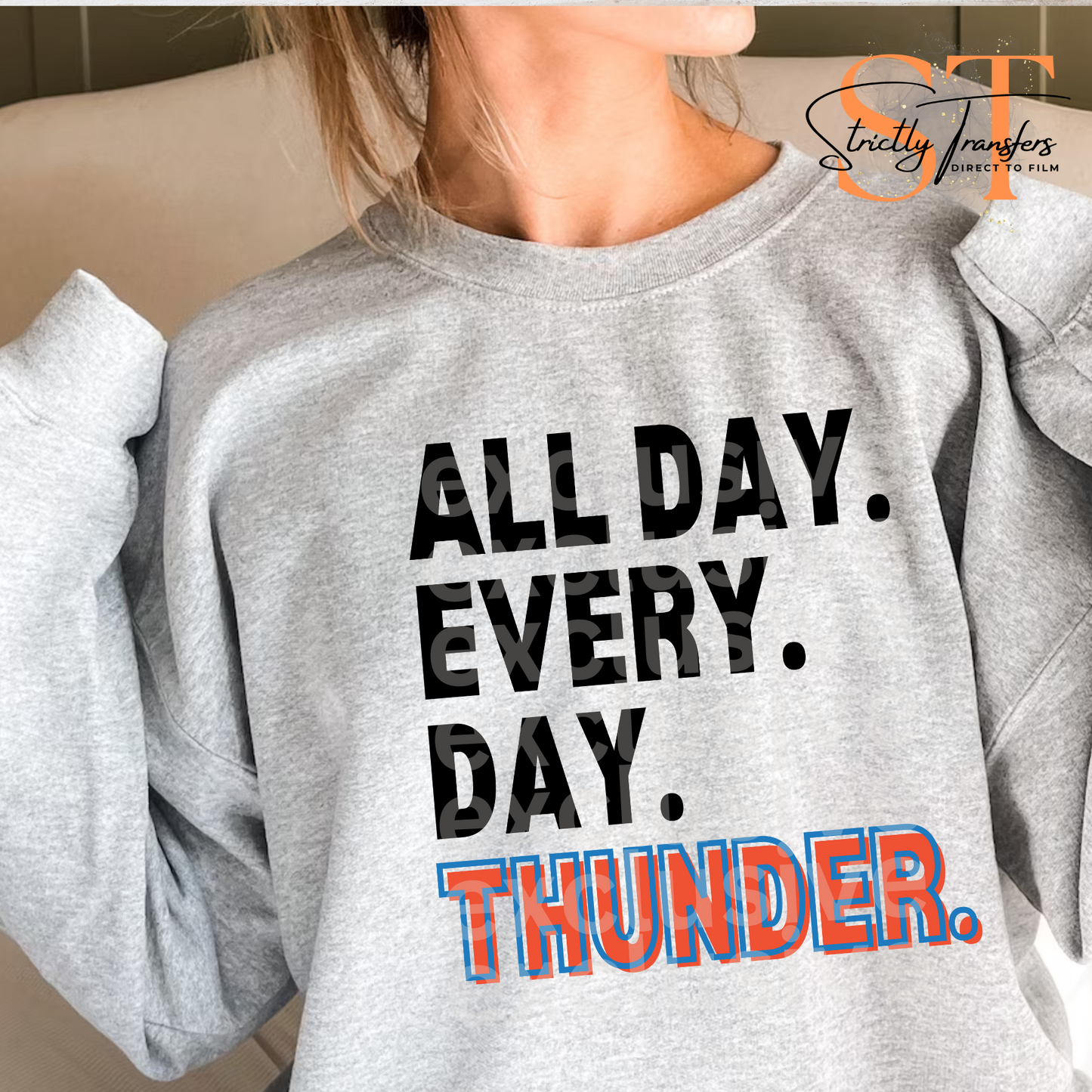 All Day Thunder Direct To Film Transfer