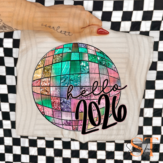 Disco Ball Hello 2026 Direct to Film Transfers