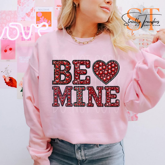 Be Mine Direct to Film Transfers