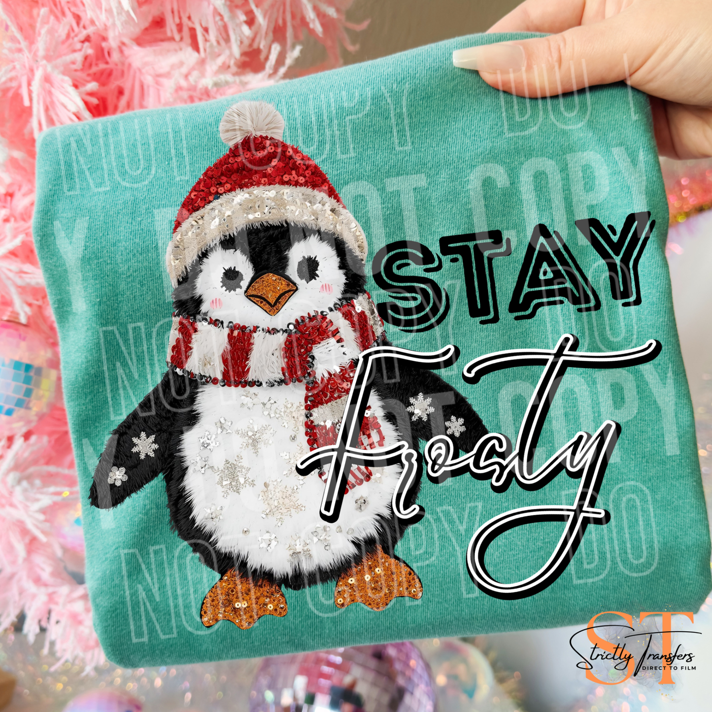 Stay Frosty Direct to Film Transfers