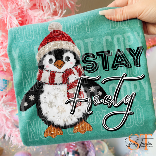 Stay Frosty Direct to Film Transfers