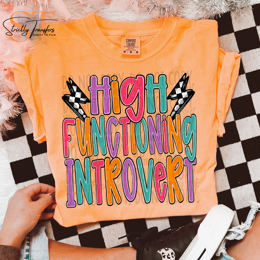 High Functioning Introvert Direct to Film Transfers