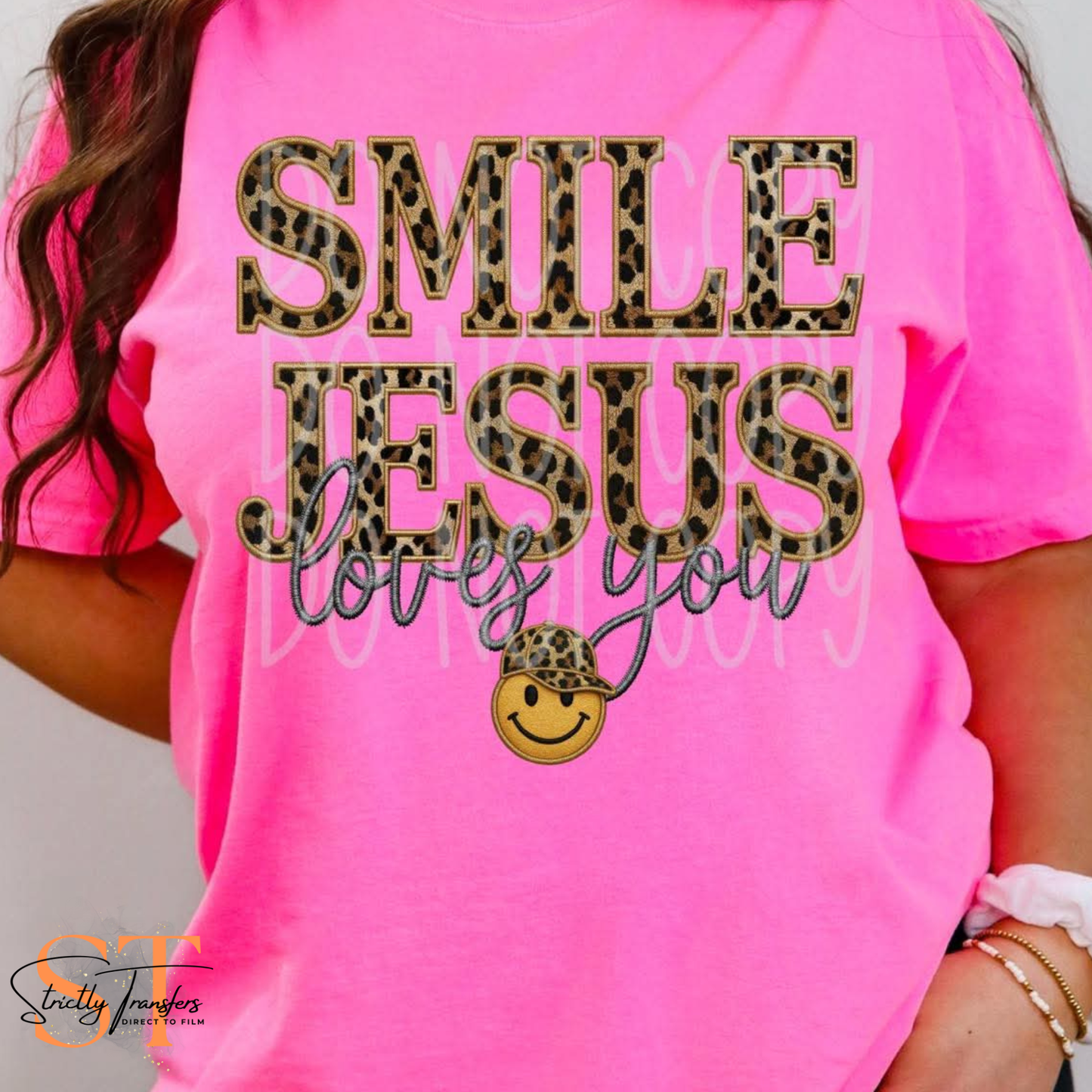 Smile Jesus Loves You Direct to Film Transfers