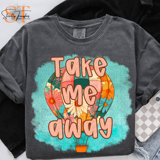 Take me Away Direct to Film Transfers