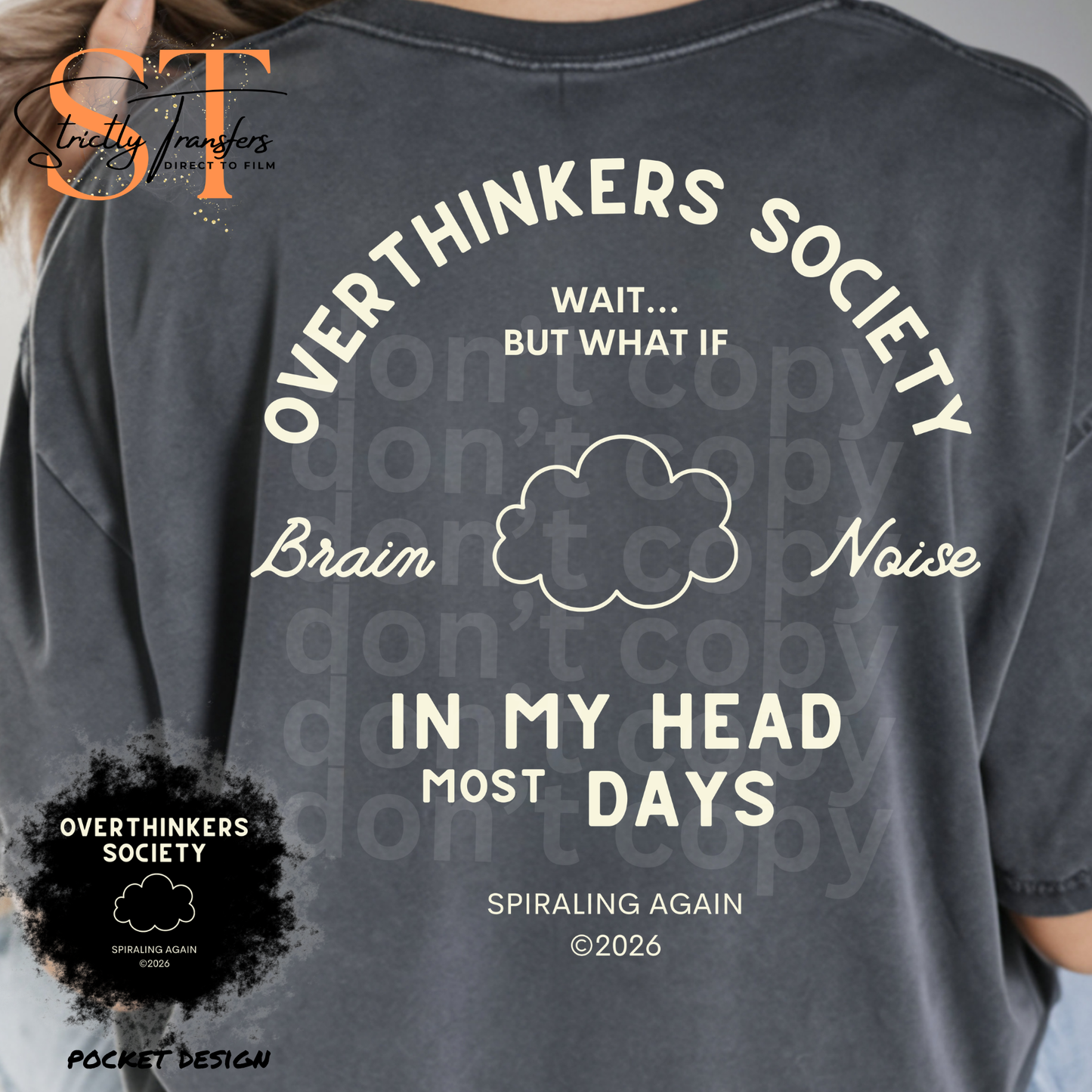 Overthinkers Society- pocket design included - 2 colors Direct to Film Transfers