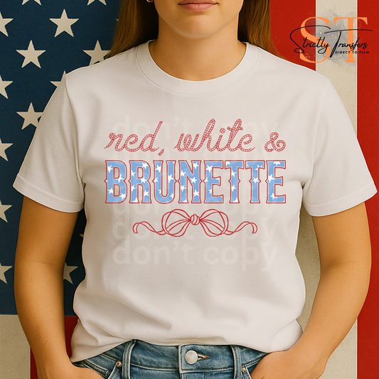 Red, White, & Brunette Direct to Film Transfers