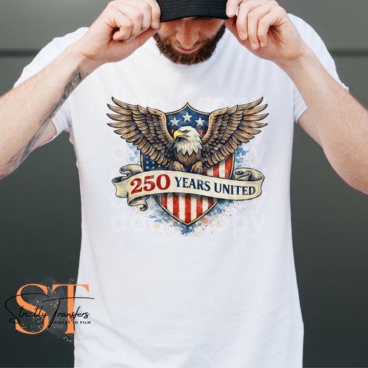 250 Years United Eagle Shield (for white/natural shirts ONLY) Direct to Film Transfers