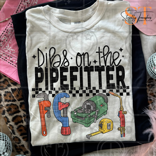 Dibs on the Pipe Fitter Direct to Film Transfers