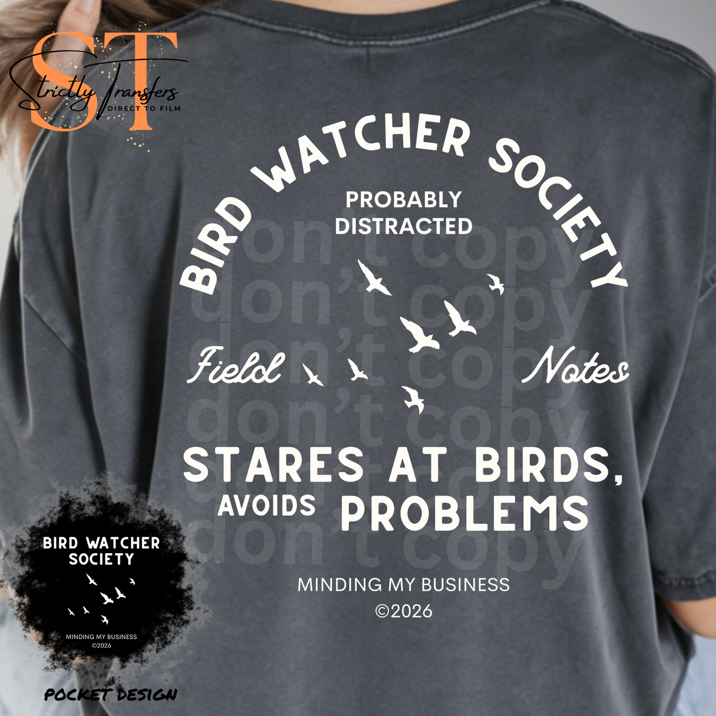 Bird Watcher Society- pocket design included - 2 colors Direct to Film Transfers