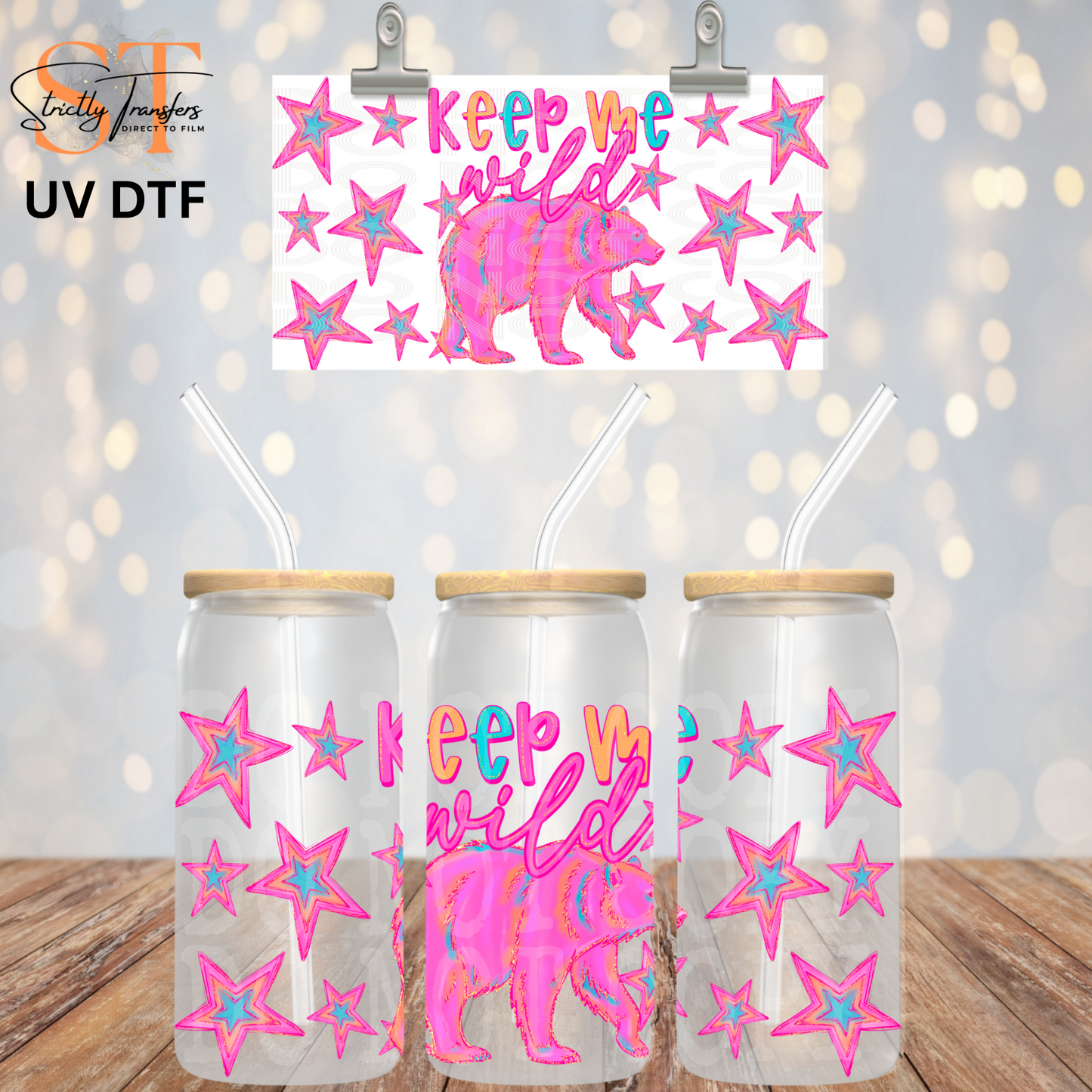Keep me Wild Libbey UV Wrap Direct to Film Wraps