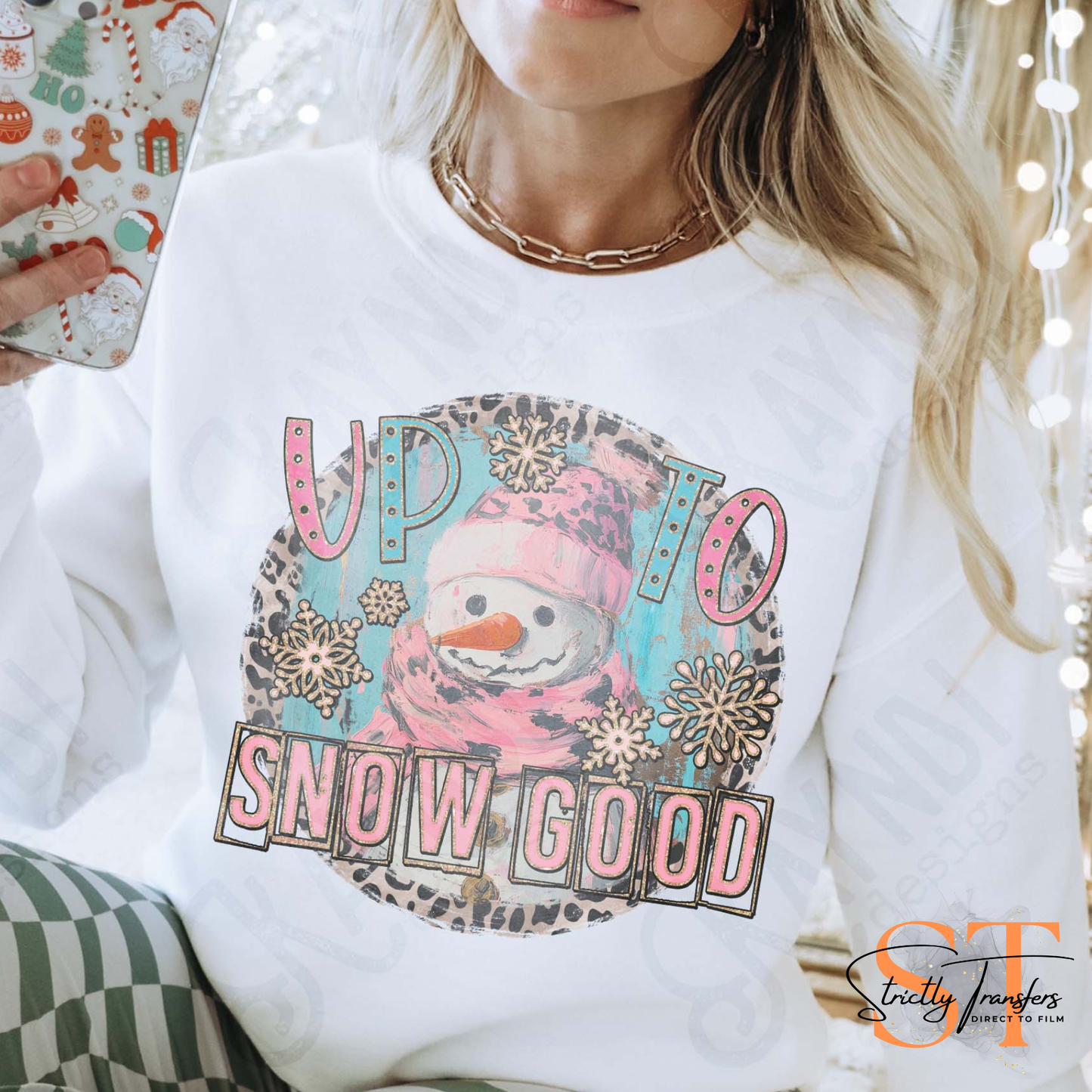 Up to Snow Good Direct to Film Transfers