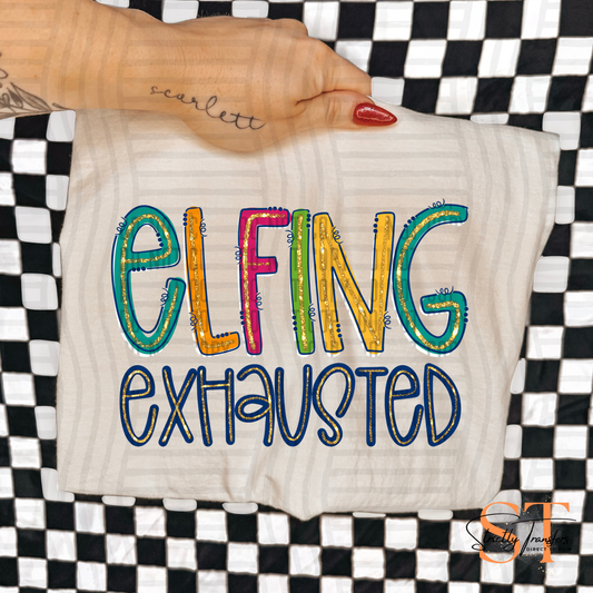 Elfing Exhausted Direct to Film Transfers