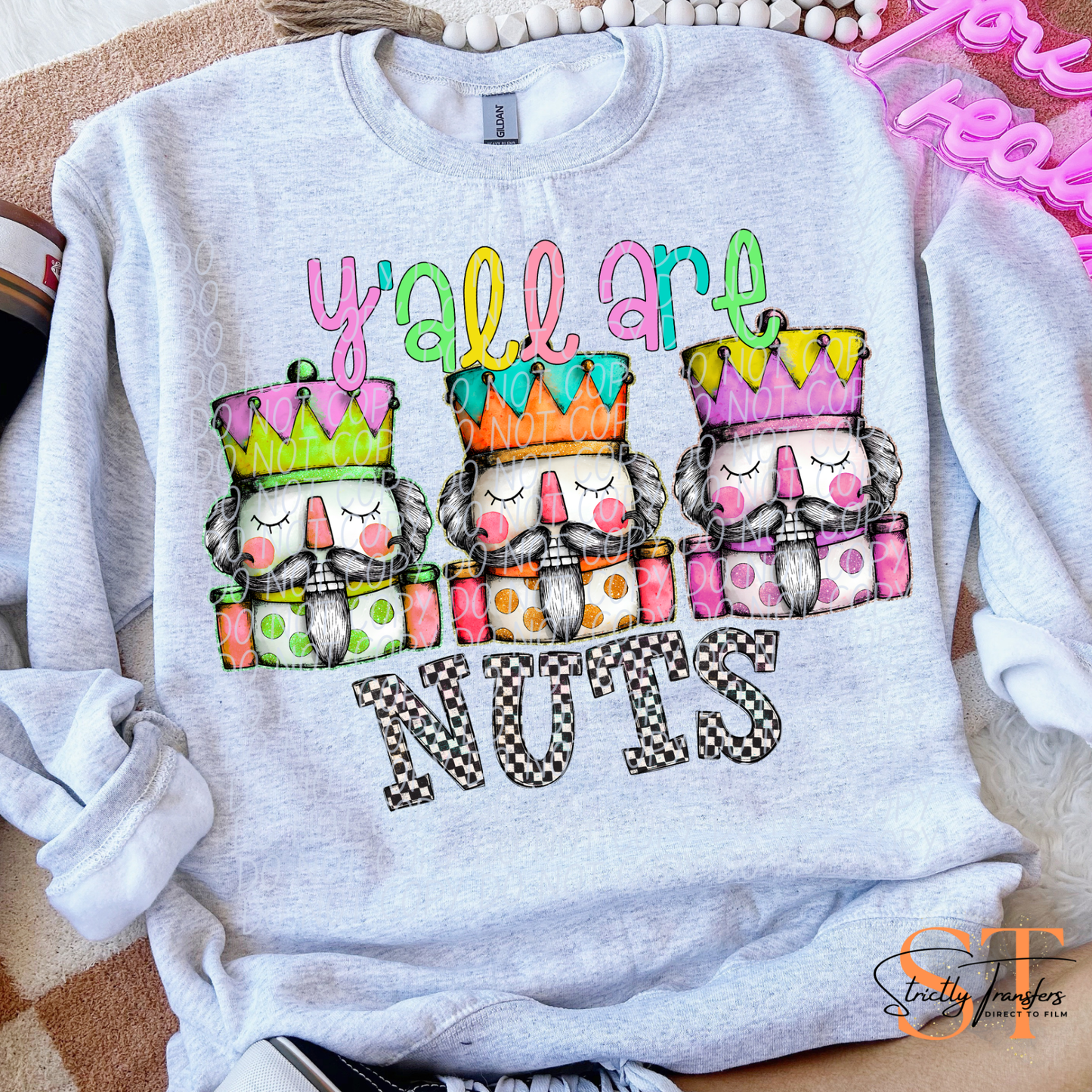 Yall are Nuts - 2 Options Direct to Film Transfers