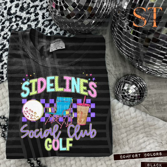 Sidelines Social Club Golf- 2 options Direct to Film Transfers