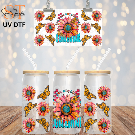 Don't Let Anyone Steal Your Sunshine  Libbey UV Wrap Direct to Film Wraps