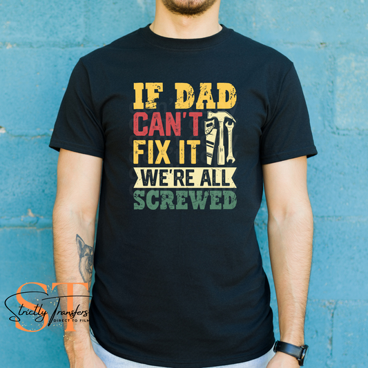If Dad Can't Fix it, We're All Screwed Direct to Film Transfers