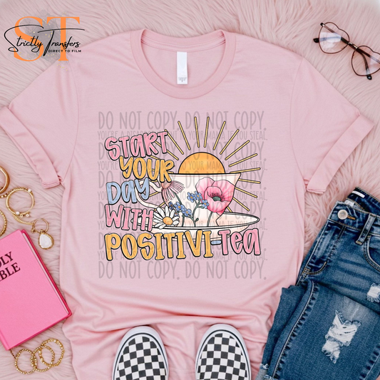 Start your Day with Positivi-Tea Direct to Film Transfers