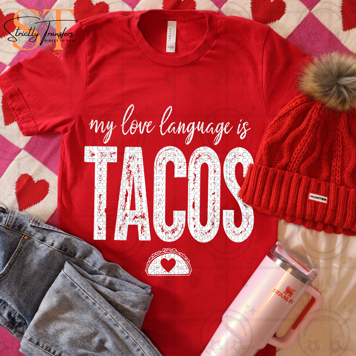 My Love Language is Tacos Direct to Film Transfers