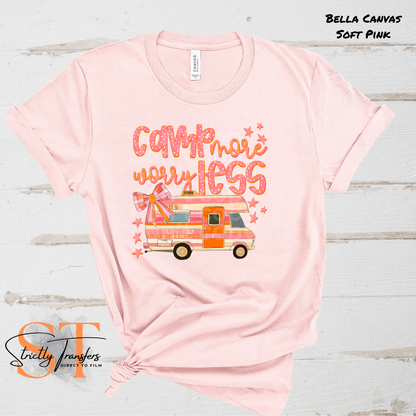 Camp More Worry Less with pocket design included Direct to Film Transfers