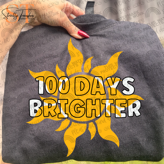 100 Days Brighter Direct to Film Transfers