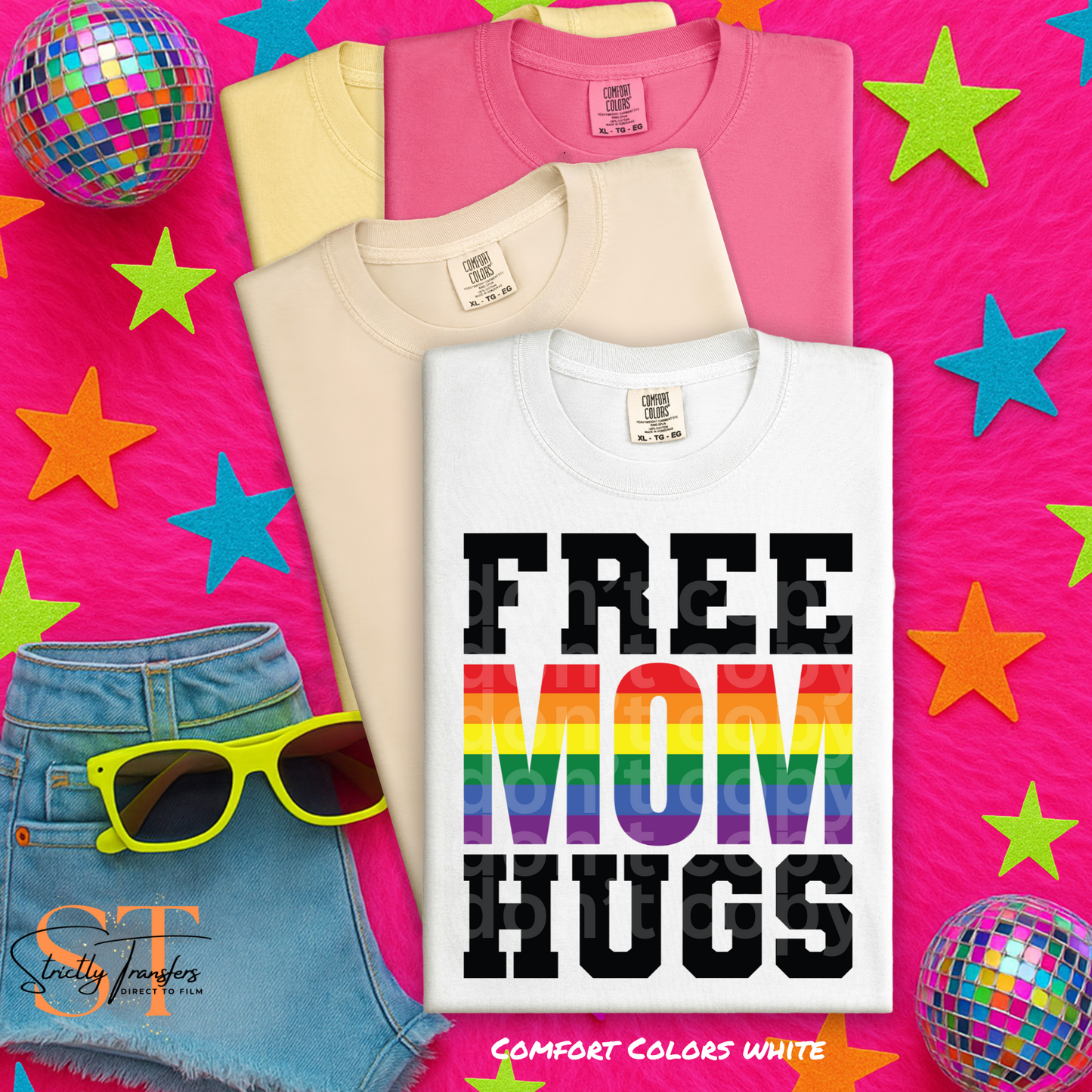 Free Mom Hugs Direct to Film Transfers