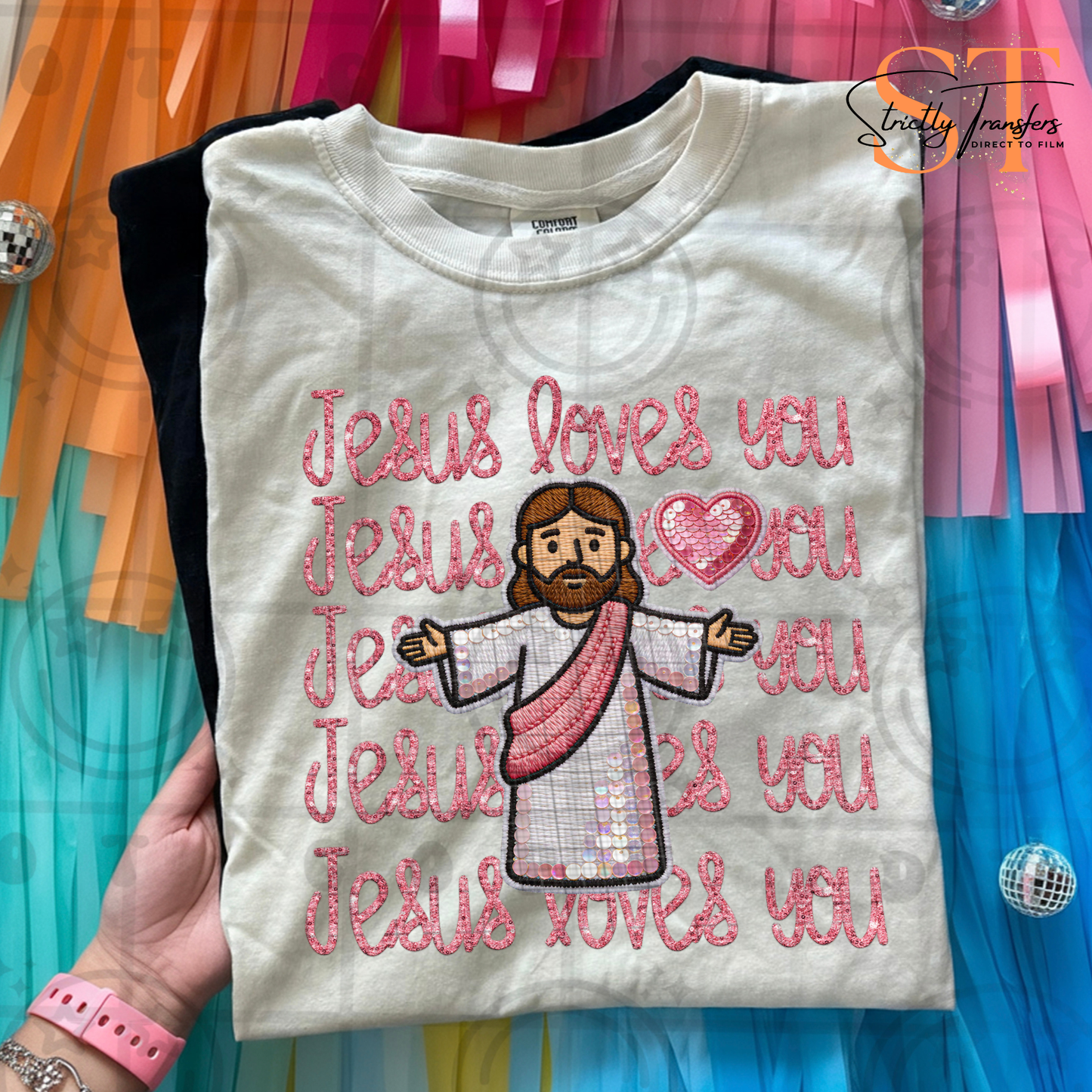 Jesus Loves You Pink Direct to Film Transfers