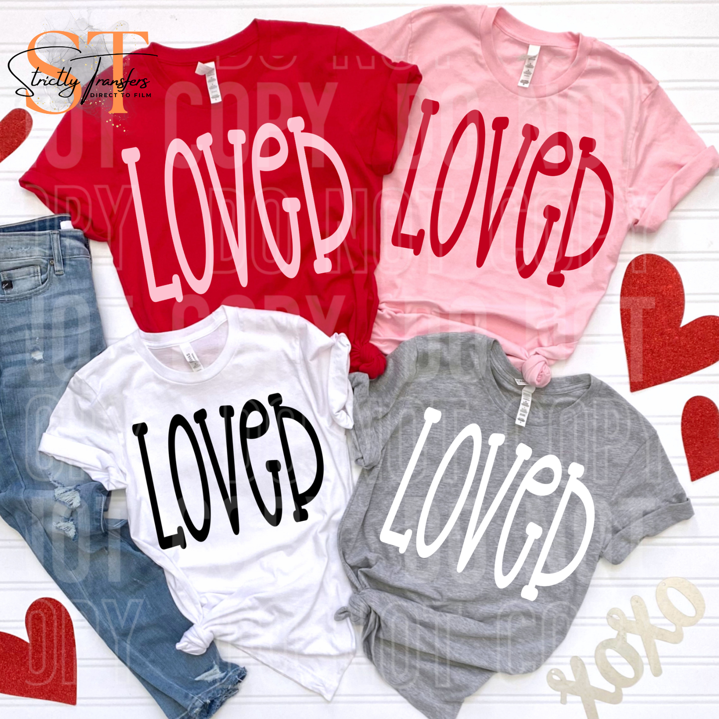 Loved Oversized - 4 colors Direct to Film Transfers