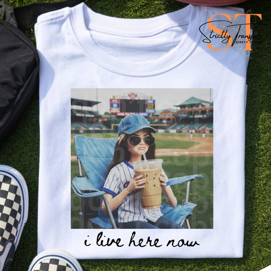 I Live Here Now Baseball - 2 options Direct to Film Transfers