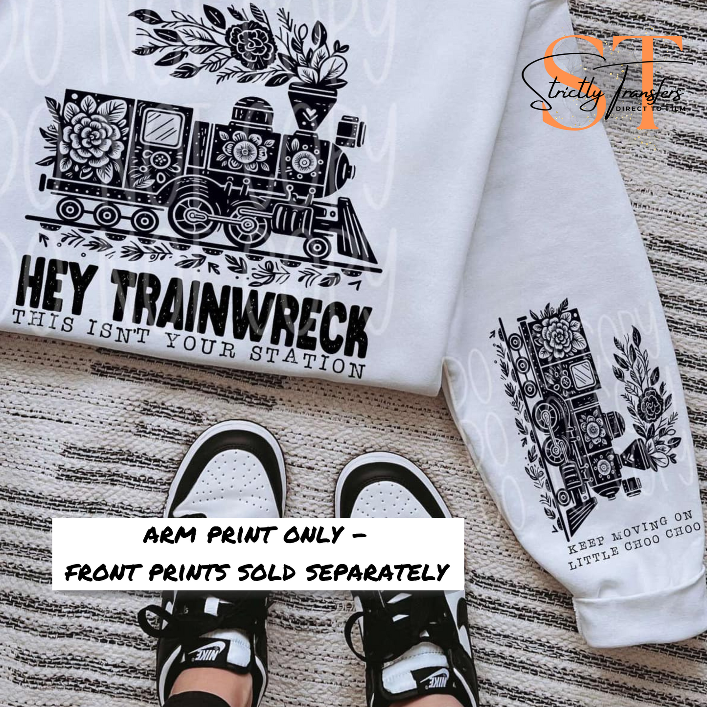 Hey Trainwreck Arm Design Direct to Film Transfer