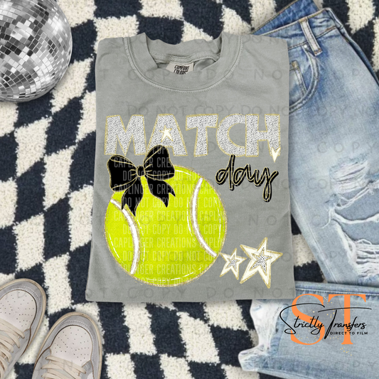 Tennis Match Day- multiple color options Direct to Film Transfers