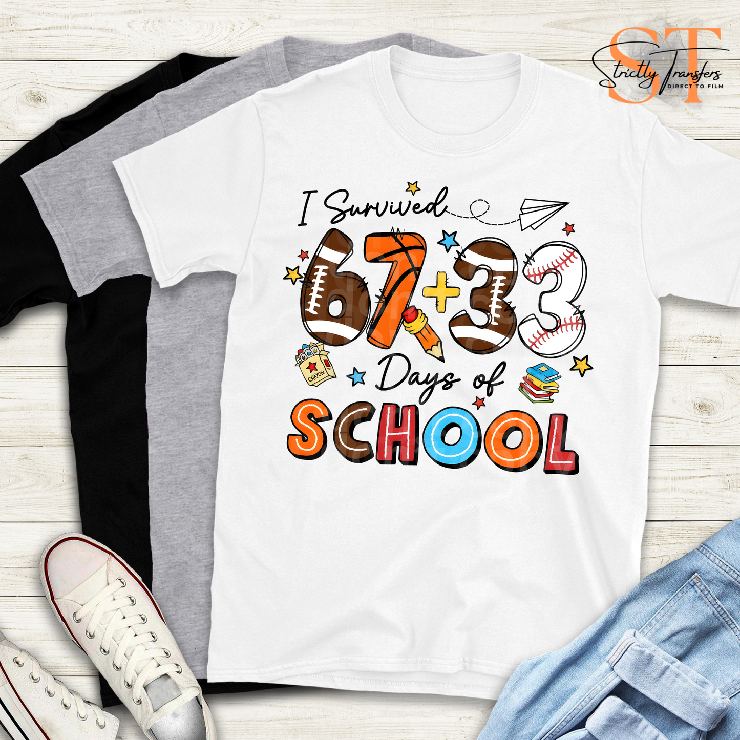 I Survived 67 +33 Days of School - 6 options Direct to Film Transfers