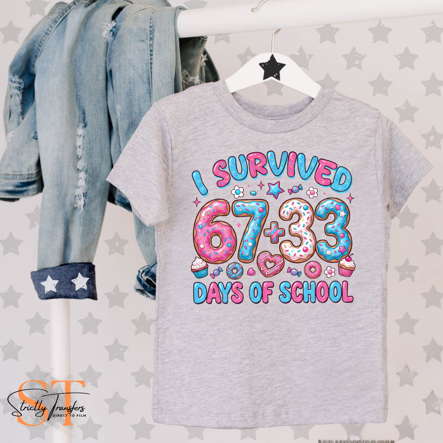 I Survived 67 +33 Days of School - 6 options Direct to Film Transfers