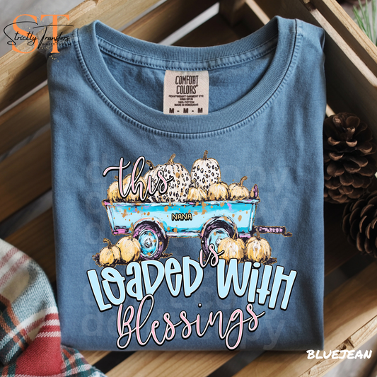 This Nana is Loaded with Blessings Direct to Film Transfers