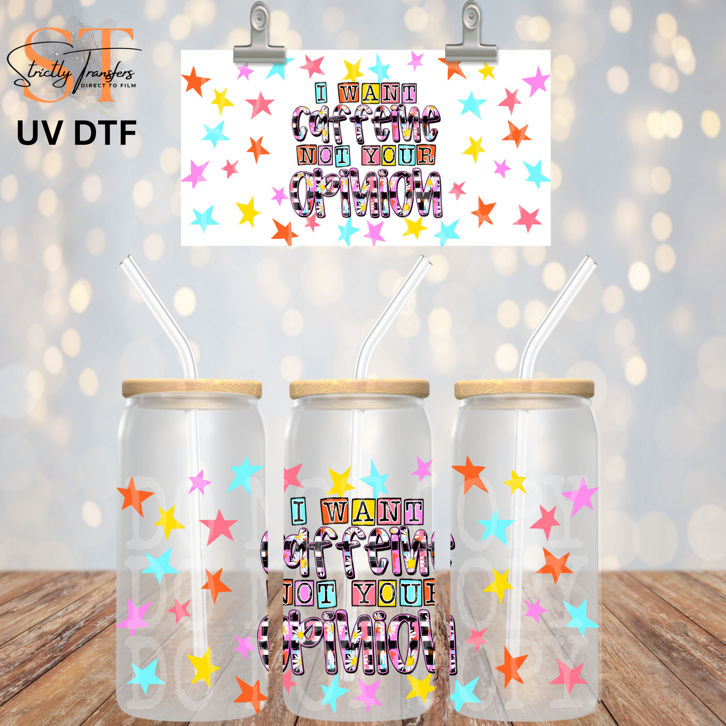 I Want Caffeine UV Libbey Wrap Direct to Film Wraps