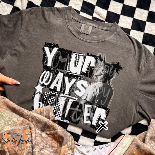 Your Way's Better Direct to Film Transfers