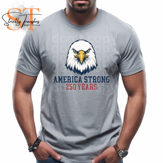 America Strong 250 Years Direct to Film Transfers