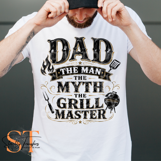 Dad The Man The Myth The Grill Master Direct to Film Transfers