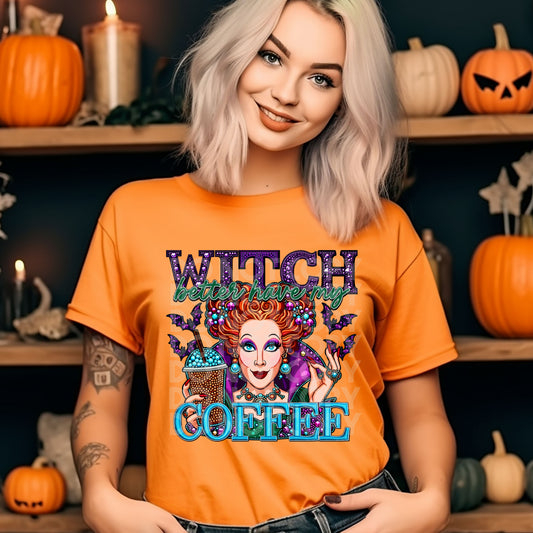 Witch Better Have My Coffee Faux Rhinestone Direct to Film Transfer