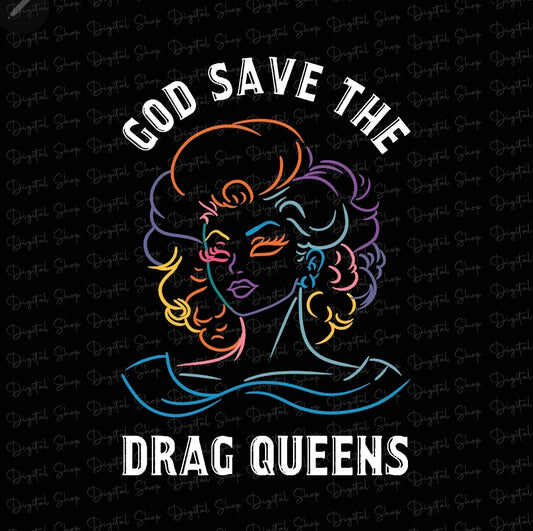 God Save the Drag Queen Direct to Film Transfer