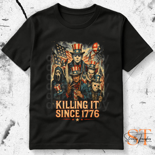 Killing It Since 1776 Direct to Film Transfers