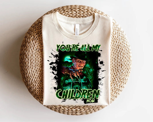 You’re All My Children Now Freddy Kruger Green Direct to Film Transfer