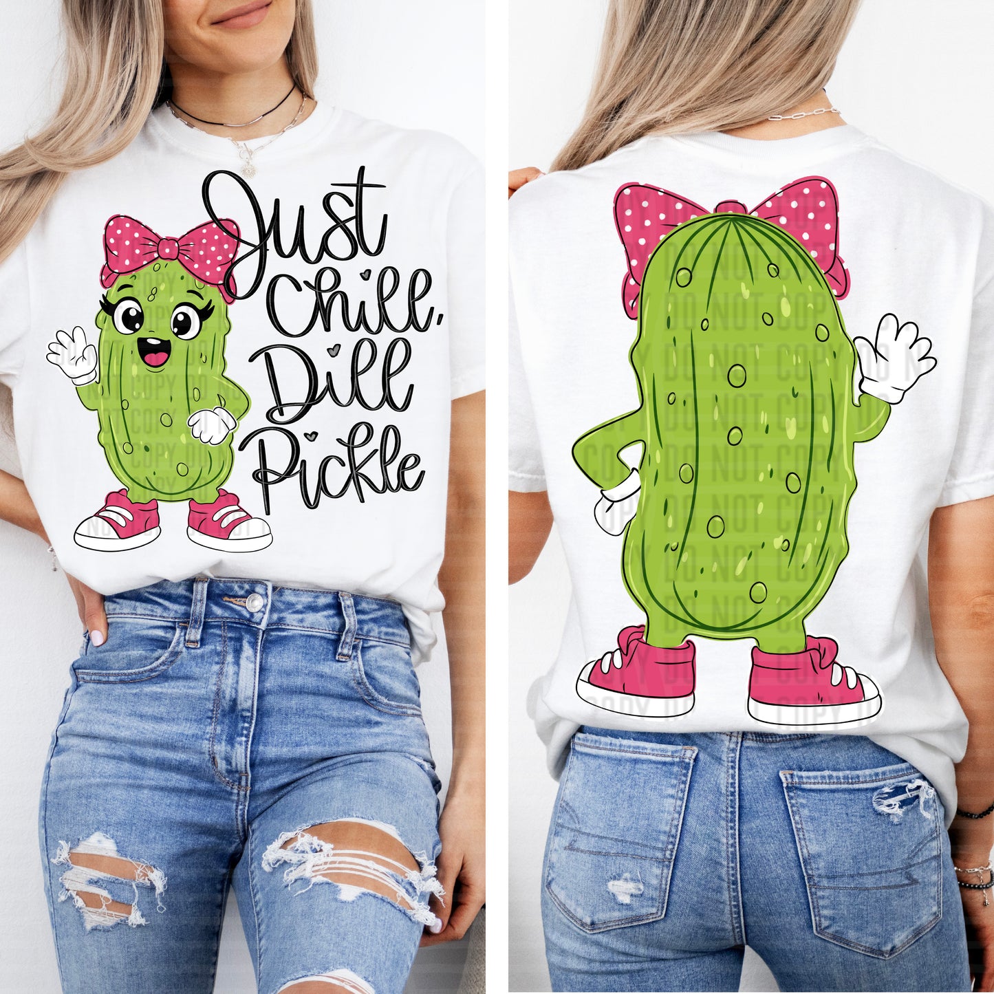 Just Chill Dill Pickle Girl Direct to Film Transfers