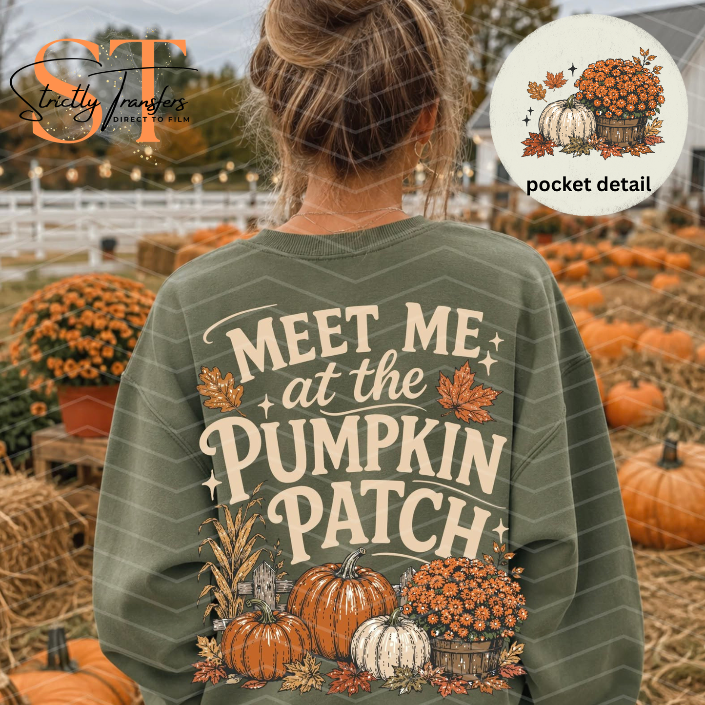 Meet me at the Pumpkin Patch - pocket detail included Direct to Film Transfers